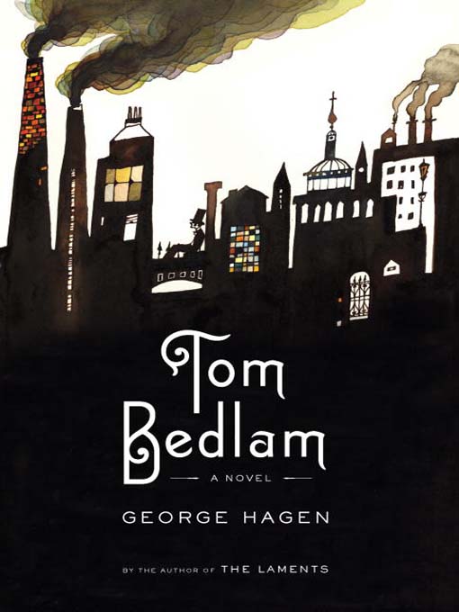 Title details for Tom Bedlam by George Hagen - Available